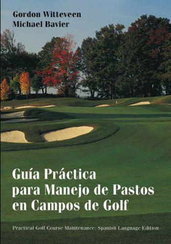 Cover image for Handbook of Practical Golf Course Maintenance: Guia Practica Para Manejo de Pastos en Campos de Golf