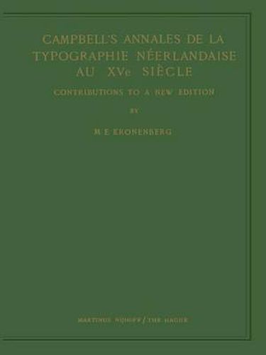 Cover image for Campbell's Annales de la Typographie Neerlandaise Au XVe Siecle: Contributions to a New Edition