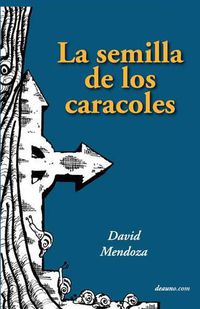 Cover image for La Semilla de Los Caracoles