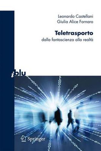 Cover image for Teletrasporto: dalla fantascienza alla realta