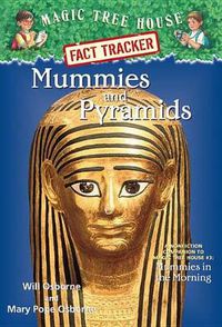 Cover image for Mummies and Pyramids: A Nonfiction Companion to Magic Tree House #3: Mummies in the Morning