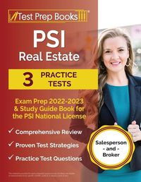 Cover image for PSI Real Estate Exam Prep 2022 - 2023: 3 Practice Tests and Study Guide Book for the PSI National License [Salesperson and Broker]