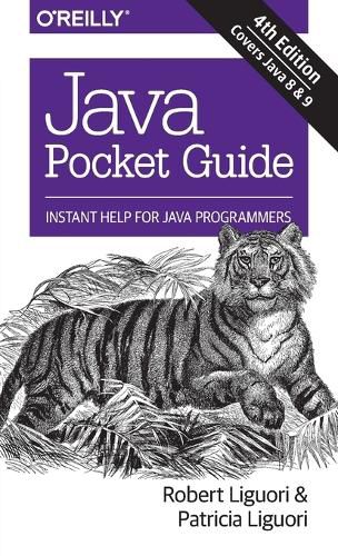 Cover image for Java Pocket Guide, 4e: Instant Help for Java Programmers