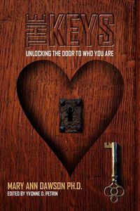 Cover image for The Keys: Unlocking the Door to Who You Are