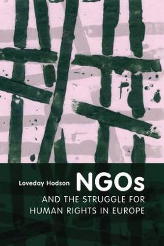 Cover image for NGOs and the Struggle for Human Rights in Europe