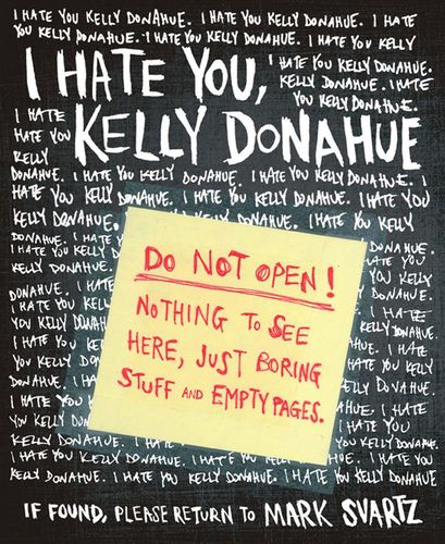 I Hate You, Kelly Donahue