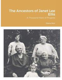 Cover image for The Ancestors of Janet Lee Ellis