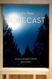 Cover image for Forecast: Selected Early Poems (1970-1990)