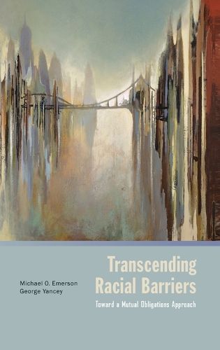 Cover image for Transcending Racial Barriers: Toward a Mutual Obligations Approach