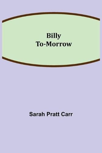 Billy To-morrow