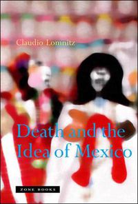 Cover image for Death and the Idea of Mexico