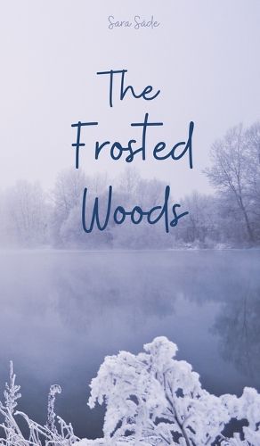 The Frosted Woods