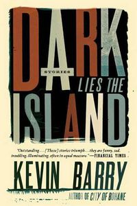 Cover image for Dark Lies the Island: Stories