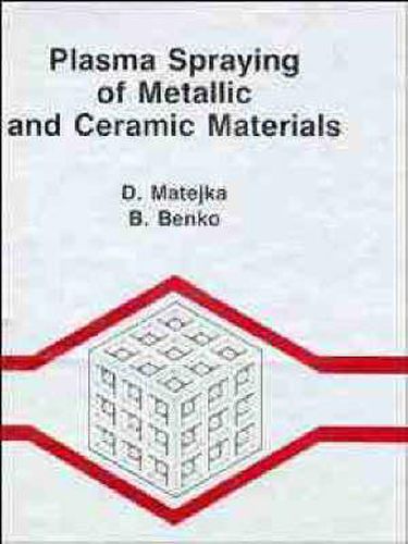 Cover image for Plasma Spraying of Metallic and Ceramic Materials