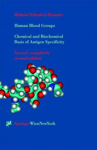 Cover image for Human Blood Groups: Chemical and Biochemical Basis of Antigen Specificity