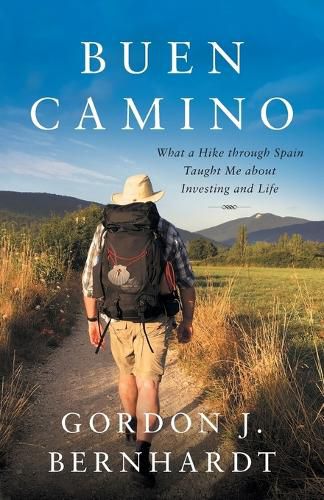 Cover image for Buen Camino: What a Hike through Spain Taught Me about Investing and Life