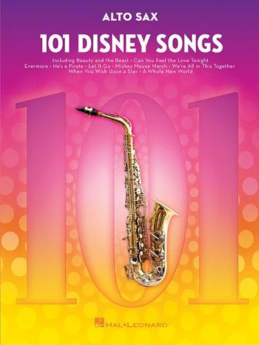 101 Disney Songs: For Alto Sax