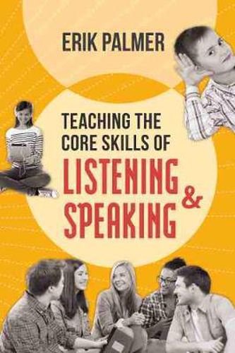 Cover image for Teaching the Core Skills of Listening and Speaking