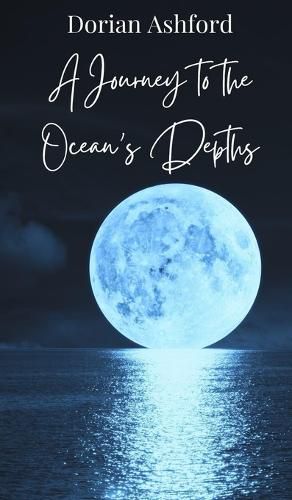 Cover image for A Journey to the Ocean's Depths