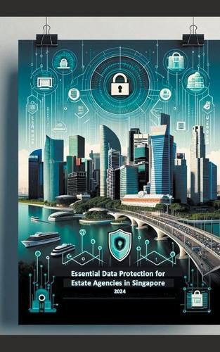 Cover image for Essential Data Protection for Estate Agencies in Singapore