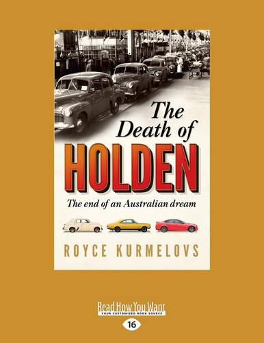 The Death of Holden: The end of an Australian dream