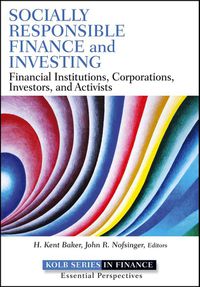 Cover image for Socially Responsible Finance and Investing: Financial Institutions, Corporations, Investors, and Activists