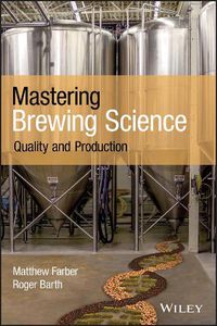 Cover image for Mastering Brewing Science - Quality and Production