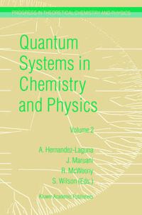 Cover image for Quantum Systems in Chemistry and Physics: Volume 1: Basic Problems and Model Systems Volume 2: Advanced Problems and Complex Systems Granada, Spain (1997)