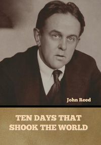 Cover image for Ten Days That Shook the World