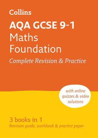 Cover image for AQA GCSE 9-1 Maths Foundation All-in-One Complete Revision and Practice: Ideal for Home Learning, 2023 and 2024 Exams