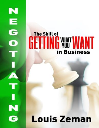 Cover image for Negotiating: The Skill of Getting What You WANT in Business