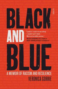 Cover image for Black and Blue: A Memoir of Racism and Resilience