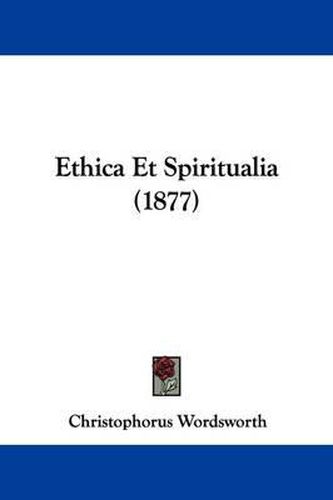 Cover image for Ethica Et Spiritualia (1877)
