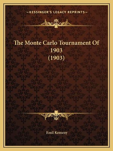 Cover image for The Monte Carlo Tournament of 1903 (1903)