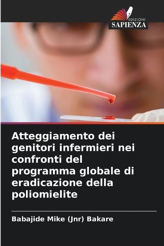 Cover image for Atteggiamento dei genitori infermieri nei confronti del programma globale di eradicazione della poliomielite