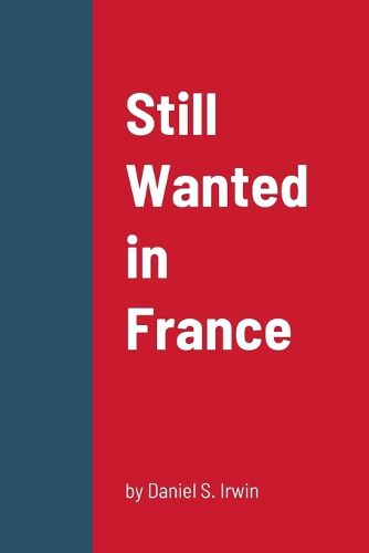 Cover image for Still Wanted in France