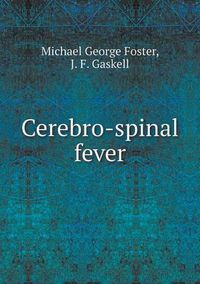 Cover image for Cerebro-spinal fever