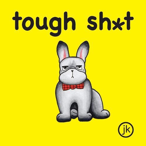 Cover image for Tough Sh*t