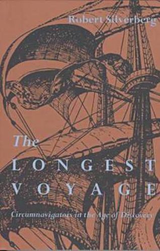 Cover image for The Longest Voyage: Circumnavigators in the Age of Discovery