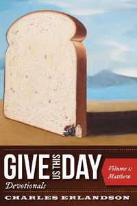 Cover image for Give Us This Day Devotionals, Volume 1: Matthew