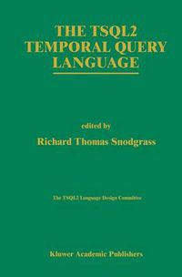 Cover image for The TSQL2 Temporal Query Language