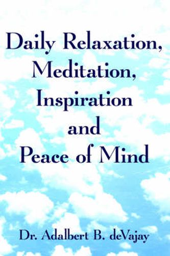 Cover image for Daily Relaxation, Meditation, Inspiration and Peace of Mind