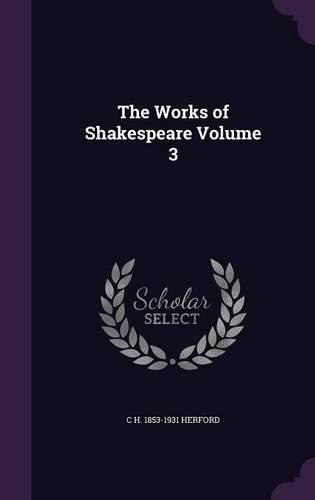 Cover image for The Works of Shakespeare Volume 3