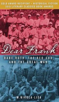 Cover image for Dear Frank: Babe Ruth, the Red Sox, and the Great War