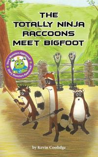 Cover image for The Totally Ninja Raccoons Meet Bigfoot