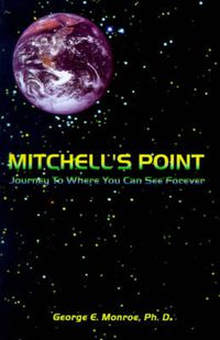 Cover image for Mitchell's Point: Journey to Where You Can See Forever