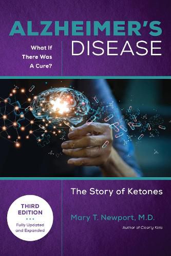 Cover image for Alzheimer's Disease: What If There Was a Cure (3rd Edition)