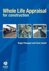 Cover image for Whole Life Appraisal: For Construction