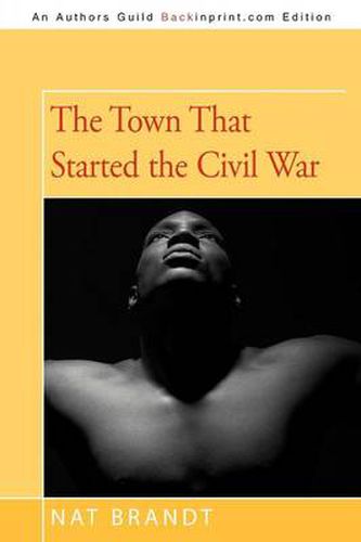 Cover image for The Town That Started the Civil War