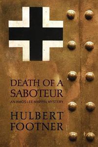 Cover image for Death of a Saboteur (an Amos Lee Mappin mystery)